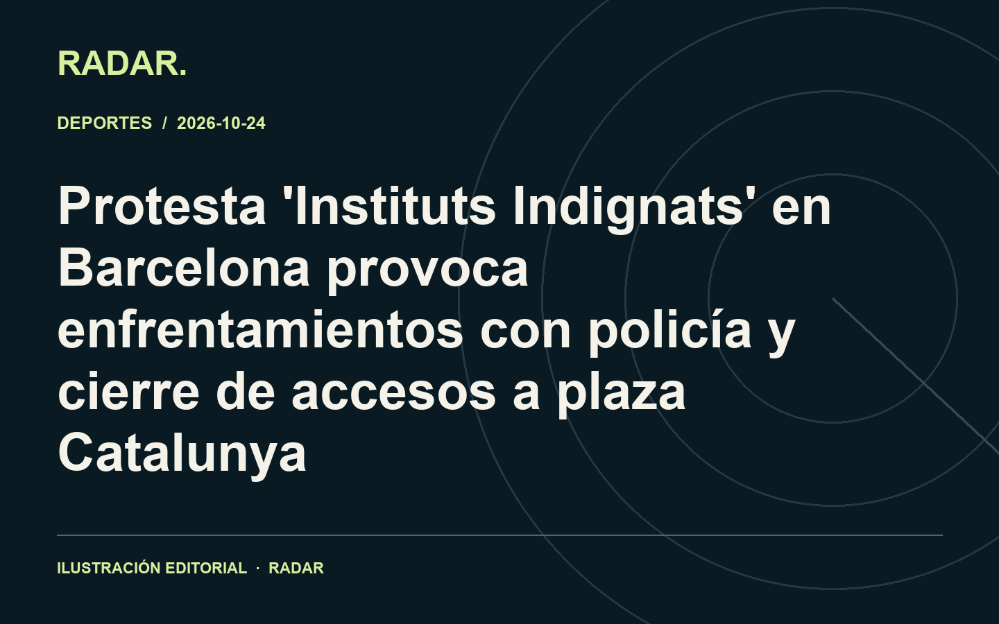 Ilustración editorial: Protesta 'Instituts Indignats' en Barcelona provoca enfrentamientos con policía y cierre de accesos a plaza Catalunya